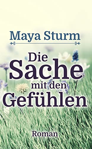 Die Sache mit den Gefühlen