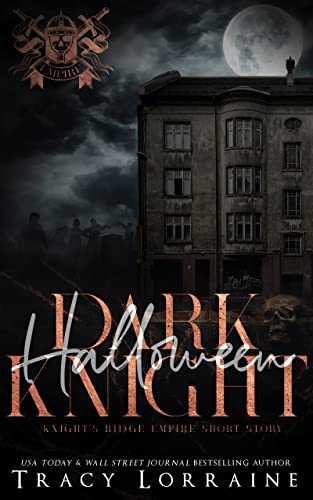 Dark Halloween Knight: A Dark Mafia, High School Romance (Knight's Ridge Empire)