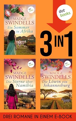 Ein Sommer in Afrika, Die Sterne über Namibia und Die Löwin von Johannesburg: Drei Romane in einem eBook