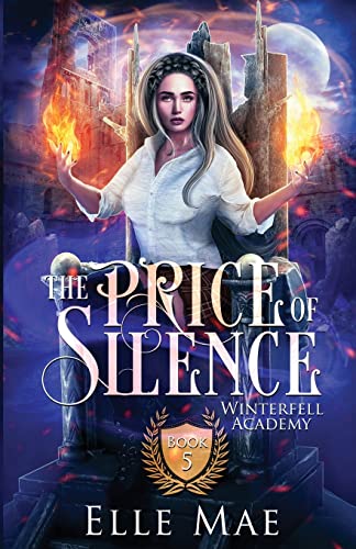 The Price Of Silence: Winterfell Academy Book 5
