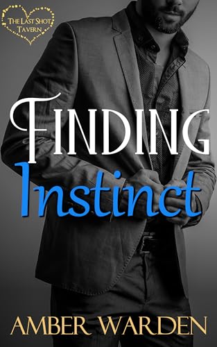 Finding Instinct (The Last Shot Tavern Series)