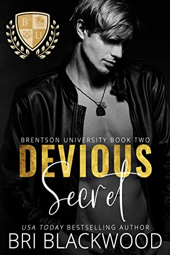 Devious Secret: A Dark Enemies to Lovers Billionaire College Romance (Brentson University Book 2)