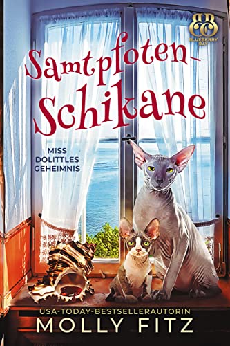 Samtpfoten-Schikane (Miss Dolittles Geheimnis 3)
