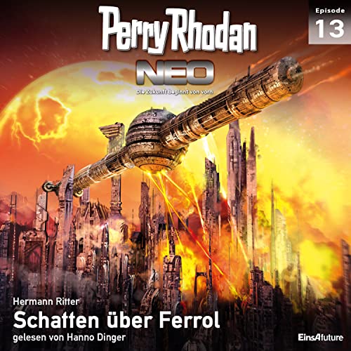 Perry Rhodan Neo 13: Schatten über Ferrol (Die Zukunft beginnt von vorn)