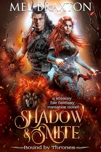 Shadow and Smite: a steamy fae fantasy romance novel (Bound by Thrones Book 1)