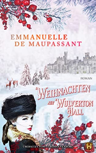 Weihnachten auf Wulverton Hall: Ein herzerwärmender Weihnachtsroman
