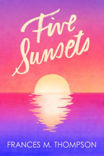Five Sunsets (Sun, Moon & Stars, Band 1)