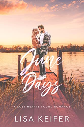 June Days: A Lost Hearts Found Romance