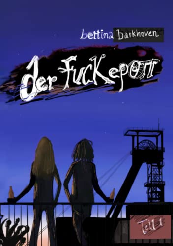 Der Fuckepott: Teil 1