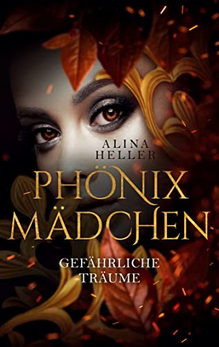 Phönixmädchen: Gefährliche Träume