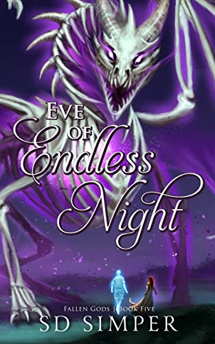 Eve of Endless Night (Fallen Gods Series Book 5)