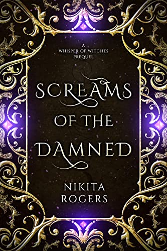 Screams of the Damned: A Whisper of Witches prequel (The Whisper of Witches series)