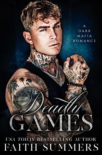 Deadly Games: A Dark Mafia Romance