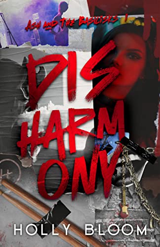 Disharmony: A Rock Star Reverse Harem Romance (Ash and The Basilisks Book 1)