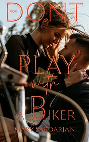 Don't play with a Biker: Alice & Jaron: Bikernovelle