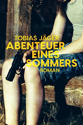 Abenteuer eines Sommers: Roman