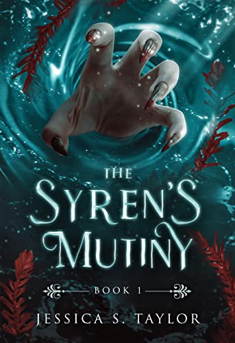 The Syren's Mutiny: A Pirate & Siren Fantasy Romance (Seas of Caladhan Book 1)