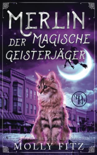 Merlin, der Magische Geisterjäger (Merlins Magische Abenteuer, Band 2)
