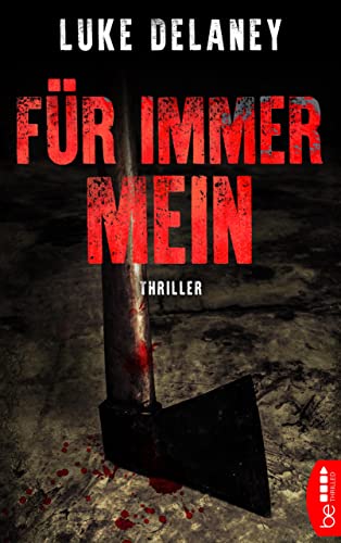 Für immer mein: Thriller (DI Sean Corrigan 2)