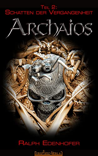 Schatten der Vergangenheit: Vampirroman (ARCHAIOS 2)