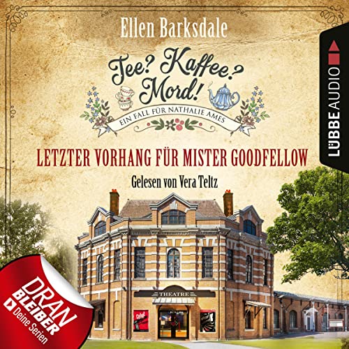 Letzter Vorhang für Mister Goodfellow: Tee? Kaffee? Mord! 22