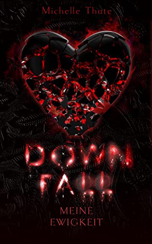 Downfall: Meine Ewigkeit (Emotions Reihe 4)