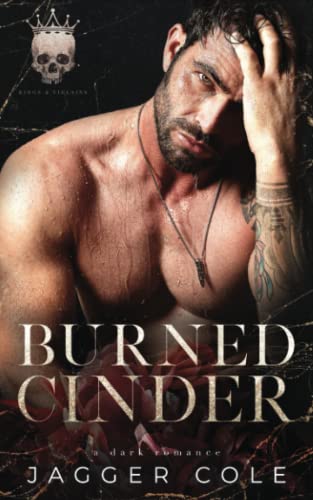 Burned Cinder: A Dark Age Gap Marriage Romance (Cinder Duet, Band 1)