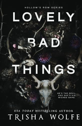 Lovely Bad Things: (Hollow's Row Book 1)