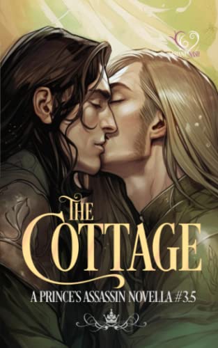 The Cottage: A Prince's Assassin Novella, #3.5