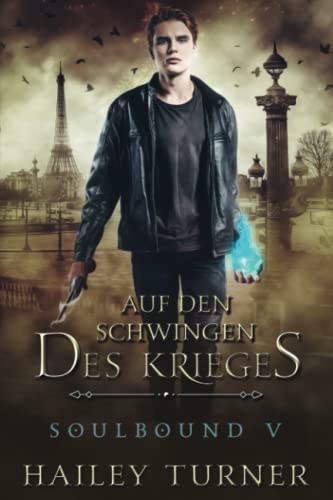 Auf den Schwingen des Krieges (Soulbound, Band 5)