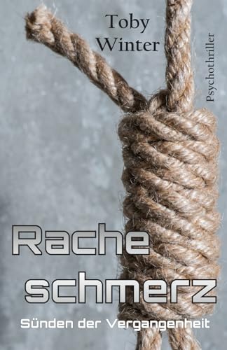 Racheschmerz: Sünden der Vergangenheit