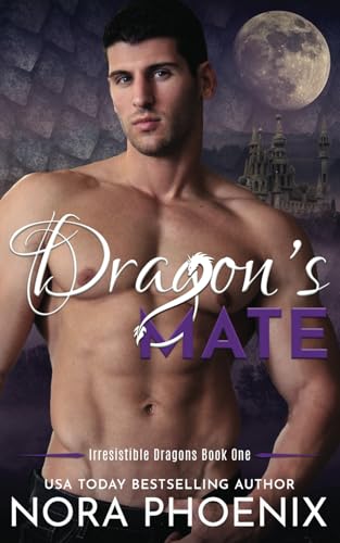 Dragon's Mate (Irresistible Dragons, Band 1)