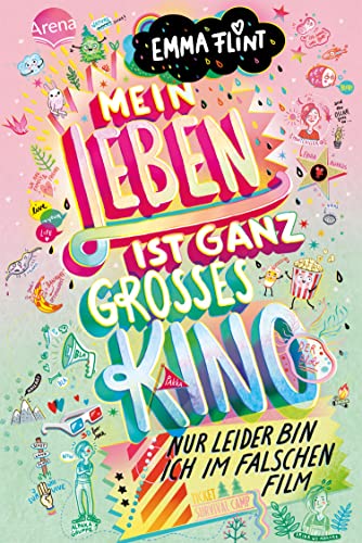 Mein Leben ist ganz großes Kino (nur leider bin ich im falschen Film): Humorvoller Tagebuch-Roman über Freundschaft ab 10 (Emma Flint 0)