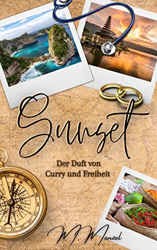 Sunset: Der Duft von Curry und Freiheit (Sunset - Liebesromane)