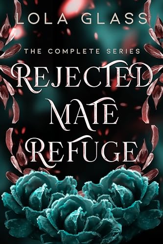 Rejected Mate Refuge: The Complete Series