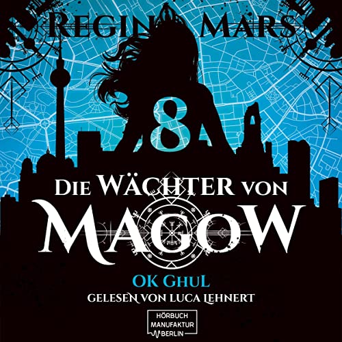 Ok Ghul: Die Wächter von Magow 8