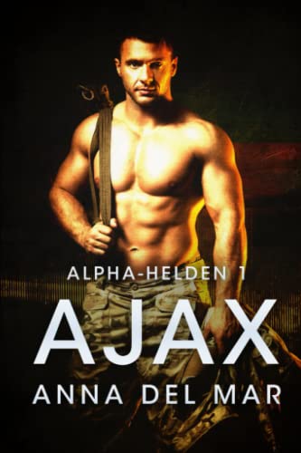 Ajax (Alpha-Helden, Band 1)