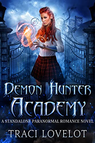 Demon Hunter Academy: A Standalone Paranormal Romance Novel (Bound to the Vampires)
