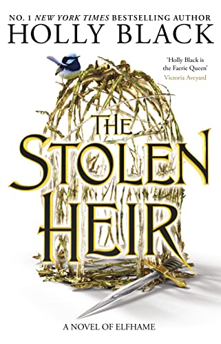 The Stolen Heir: A Novel of Elfhame, The No 1 Sunday Times Bestseller 2023 (The Folk of the Air Book 5)