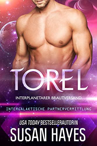 Torel: Interplanetarer Brautversand (Intergalaktische Partnervermittlung)