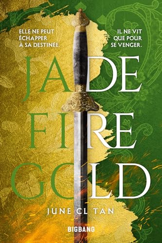 Jade Fire Gold (Big Bang) (French Edition)