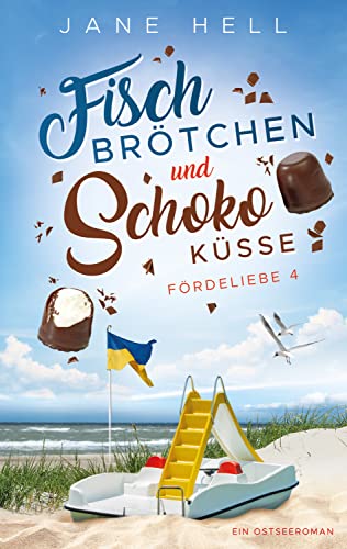 Fischbrötchen und Schokoküsse: Ein Ostseeroman | Fördeliebe 4 (Fördeliebe - Ostseeromane aus Eckernförde)