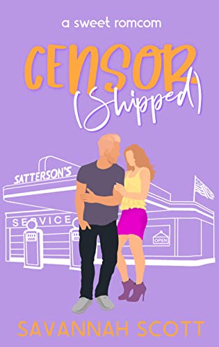 Censorshipped: A small-town, brother's best friend, sweet romcom (Getting Shipped! Book 4)