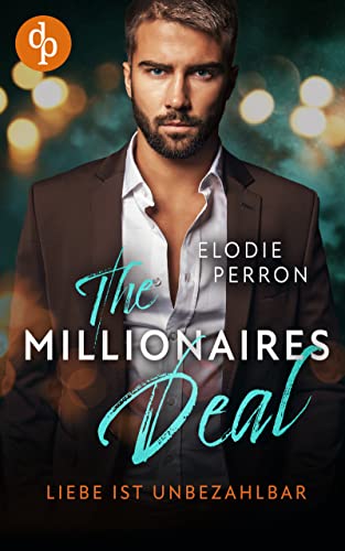 The Millionaires Deal: Liebe ist unbezahlbar