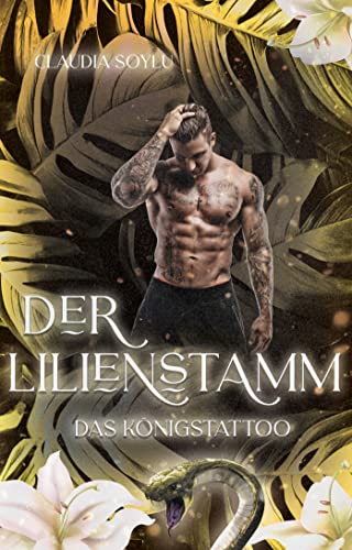 Der Lilienstamm: Das Königstattoo (2/4)
