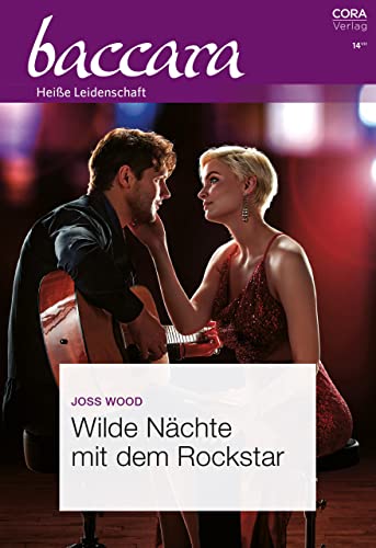 Wilde Nächte mit dem Rockstar (Baccara 2244)