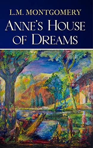 Anne's House of Dreams: Anne of Green Gables Book 5 (Annotated)