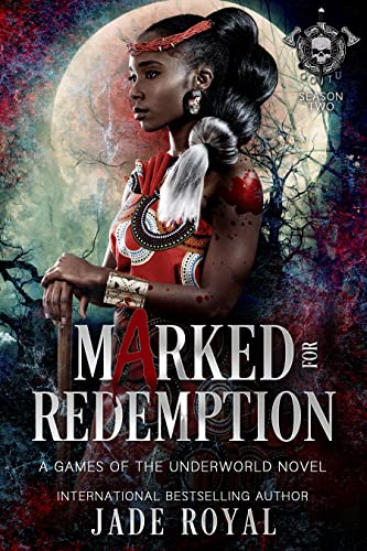Marked for Redemption: An Enemies to Lovers Dark Romance: A Games of the Underworld Novel
