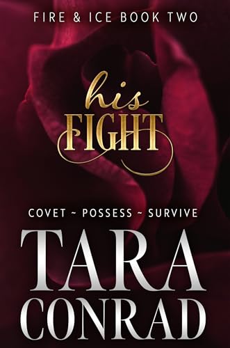 His Fight (Fire and Ice Book 2)