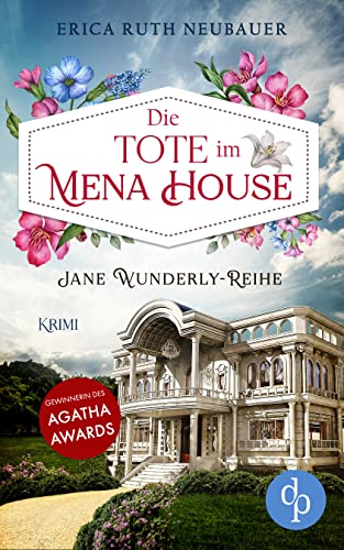 Die Tote im Mena House (Jane Wunderly-Reihe 1)